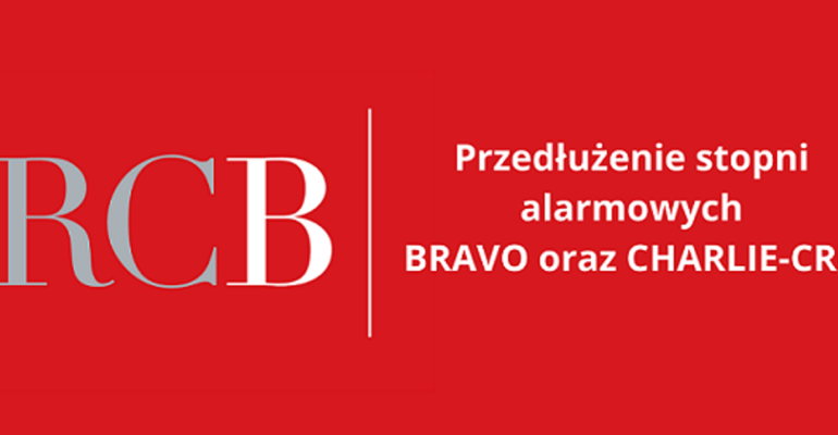 Przedłużenie obowiązywania stopni alarmowych BRAVO oraz CHARLIE-CRP – do 30 czerwca