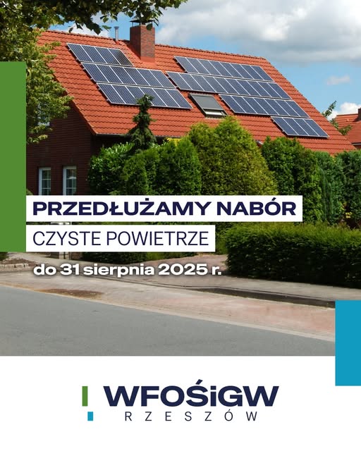 Okres przejściowy w programie Czyste Powietrze przedłużony do 31 sierpnia 2025 r.