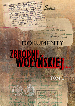 Promocja I tomu “Dokumentów zbrodni wołyńskiej”.