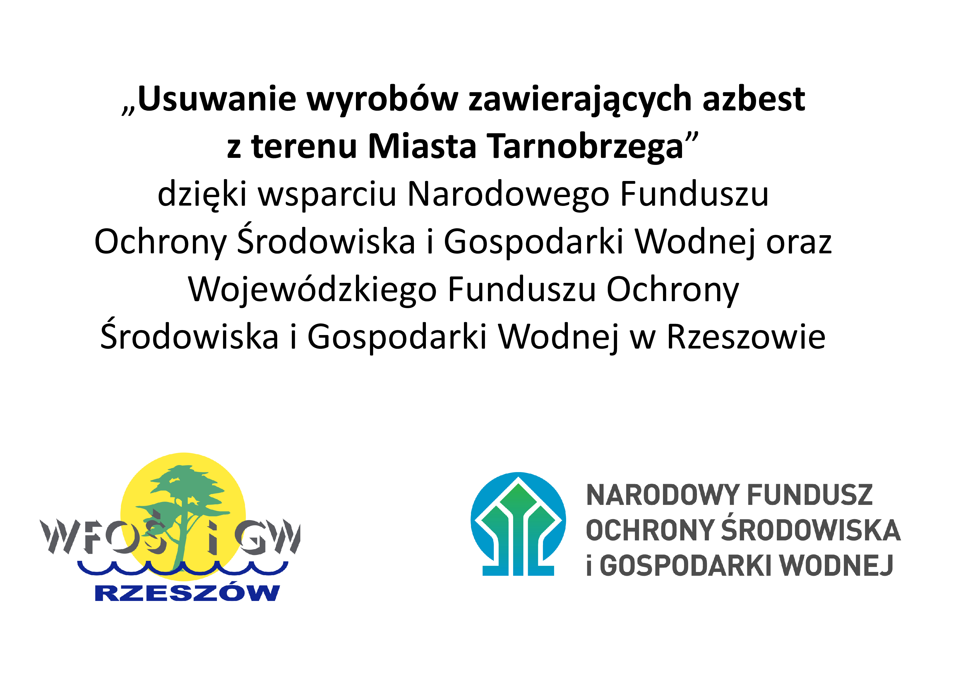 Tylko w tym roku z terenu Tarnobrzega usunięto ponad 114 ton azbestu. Program wspierają: WFOŚiGW oraz NFOŚiGW