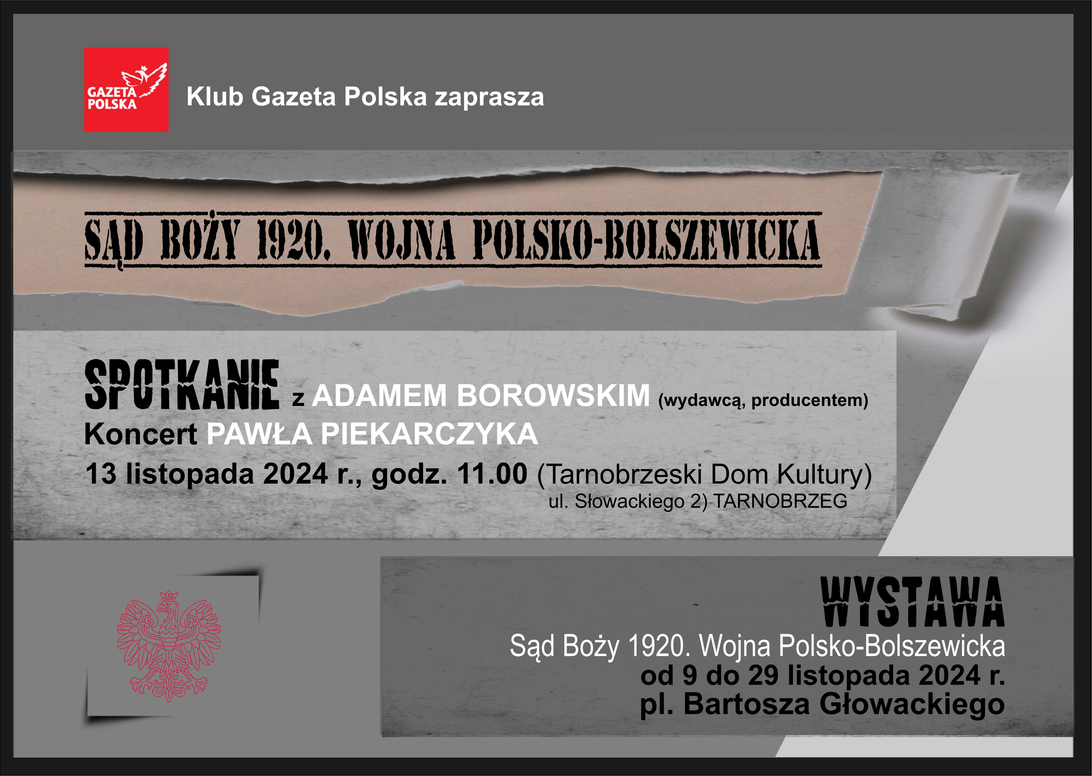 „Sąd Boży 1920. Wojna polsko-bolszewicka”. Spotkanie z Adamem Borowskim i koncert Pawła Piekarczyka